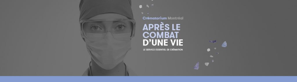 Le Crématorium Montréal est opérationnel plus que jamais pour soutenir les CHSLD. Nous sommes les derniers répondants dans le parcours des services de santé essentiels et nous sommes là pour disposer des défunts dans un respect des plus attentionnés.